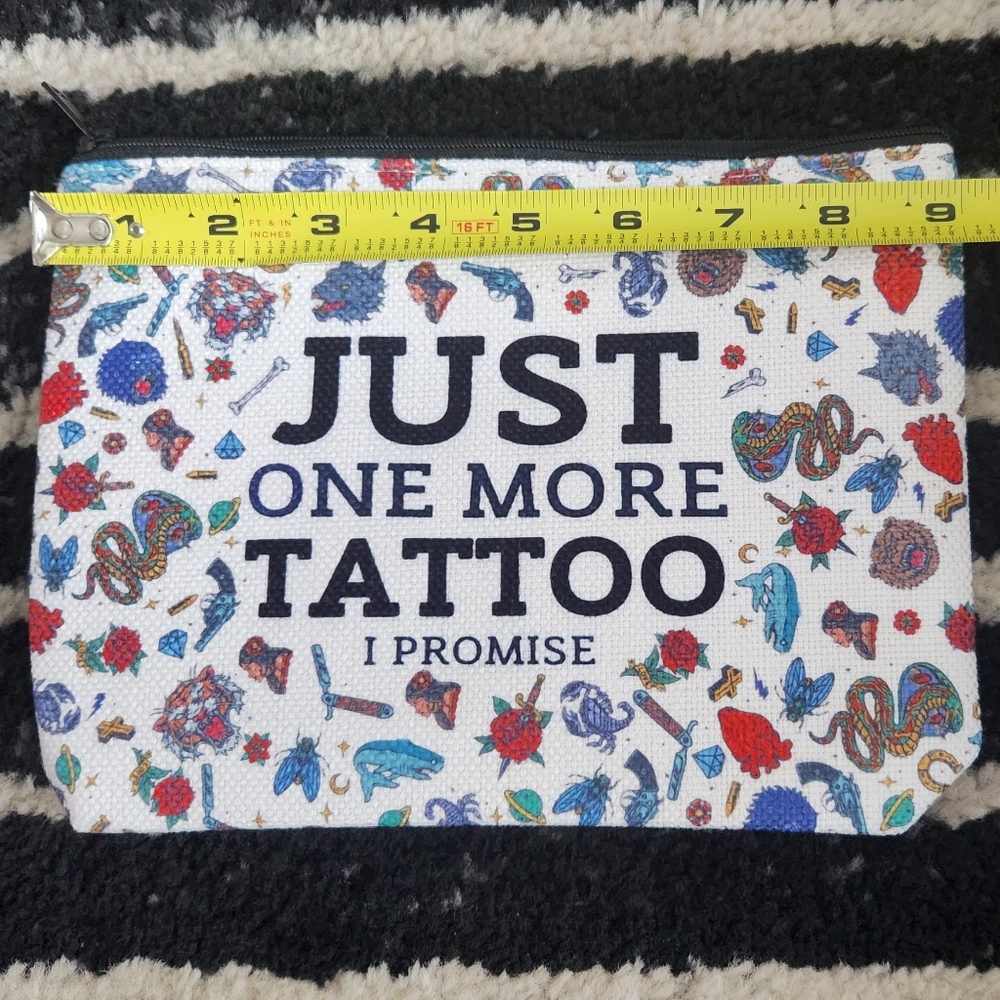 Brand New Just One More Tattoo Printed Zip Pouch